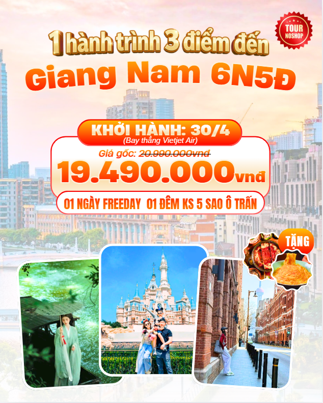1 Hành Trình 3 Điểm đến Giang Nam 6N5Đ